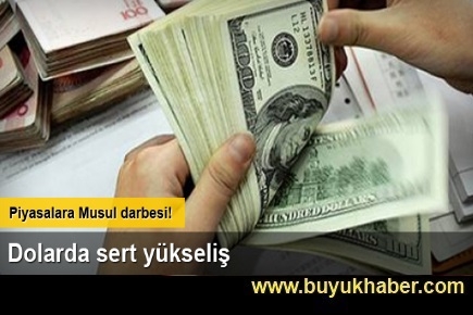 Dolarda sert yükseliş