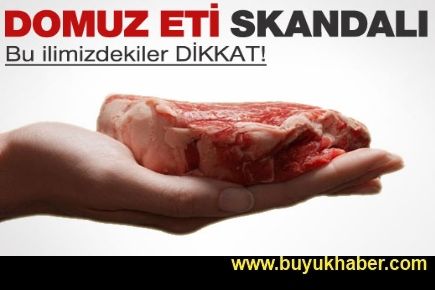 Domuz eti skandalı Türkiye'ye sıçradı