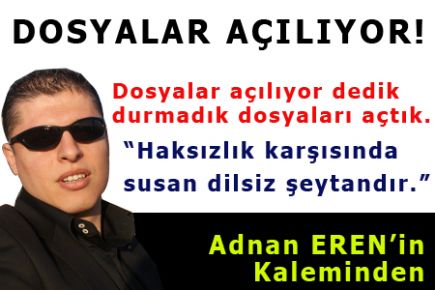 DOSYALAR AÇILIYOR!