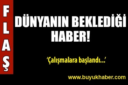 Dünyanın beklediği haber