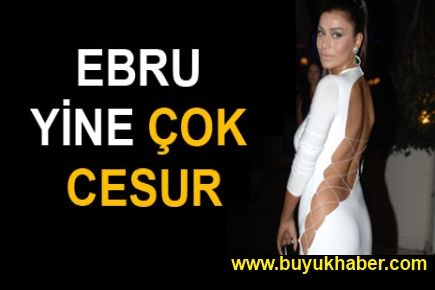 Ebru Yine Çok Cesur