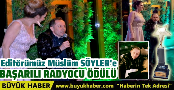 Editörümüz Müslüm Söyler'e Başarılı Radyocu Ödülü