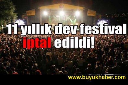 Efes Pilsen One Love Festival iptal edildi