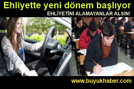 Ehliyette yeni dönem başlıyor