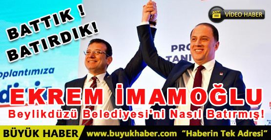 Ekrem İmamoğlu Beylikdüzü Belediyesi'ni Nasıl Batırmış!