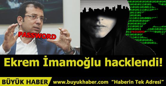 Ekrem İmamoğlu hacklendi!