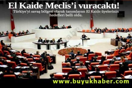 El Kaide ,Meclis'i Bombalayacaktı,