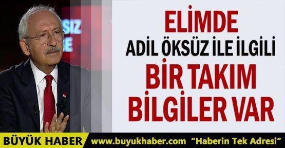 Elimde Adil Öksüz ile ilgili bir takım bilgiler var