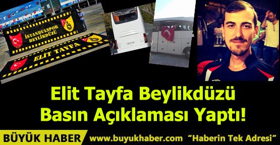 Elit Tayfa Beylikdüzü Basın Açıklaması Yaptı!