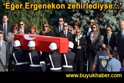 Elitaş: Eğer Özal'ı Ergenekon zehirlediyse...