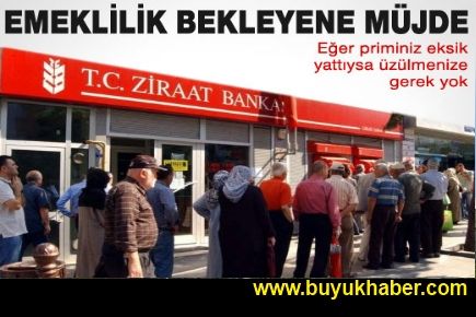 Emekli olmak isteyenlere müjde