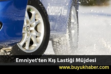 Emniyet'ten Kış Lastiği Müjdesi