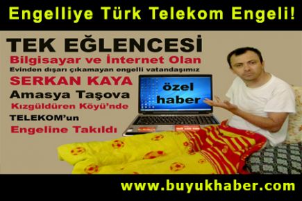 Engelliye Türk Telekom Engeli!