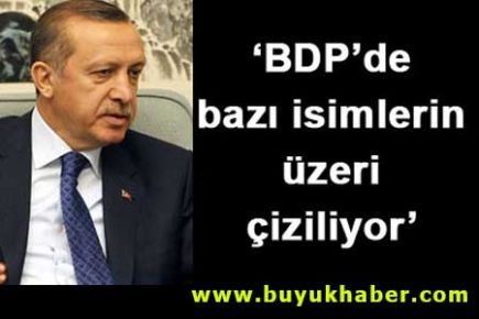 Erdoğan: 'BDP'de tasfiye hissediyorum