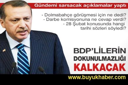 Erdoğan: BDP'li vekillerin dokunulmazlığı kaldırılacak