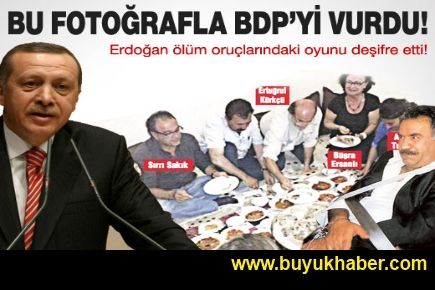Erdoğan BDP'yi bu fotoğrafla vurdu! 