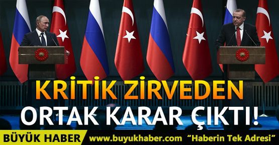 Erdoğan-Putin görüşmesi sonrası son dakika açıklamalar