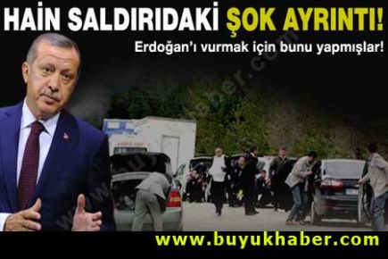 Erdoğan suikastinde şok ayrıntı!