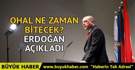 Erdoğan'dan kritik açıklama! OHAL ne zaman bitecek?