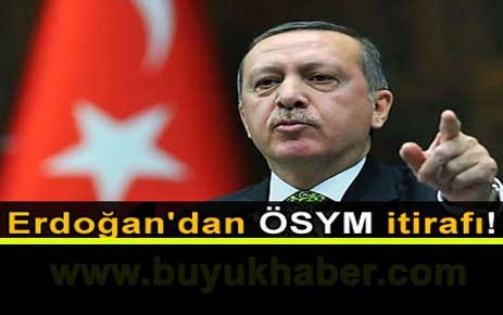 Erdoğan'dan ÖSYM Başkanı'na şok eleştiri