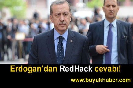 Erdoğan'dan Redhack cevabı