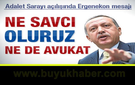  Erdoğan'ın Adalet Sarayı açılış konuşması