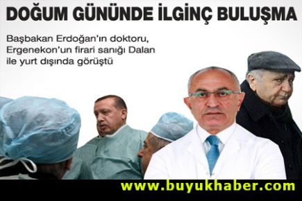 Erdoğan'ın doktoru Dalan'ın partisinde