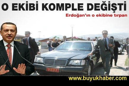 Erdoğan'ın o ekibi komple değişti