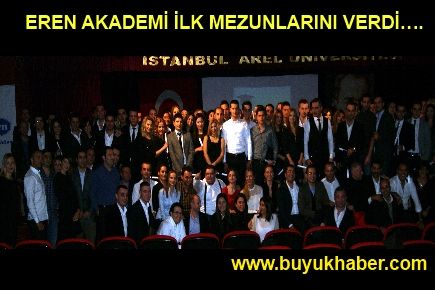 EREN AKADEMİ İLK MEZUNLARINI VERDİ….
