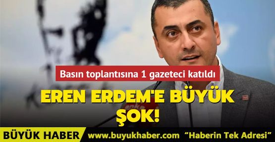 Eren Erdem'e büyük şok! Basın toplantısına 1 gazeteci katıldı