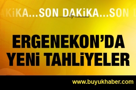Ergenekon'da yeni tahliyeler