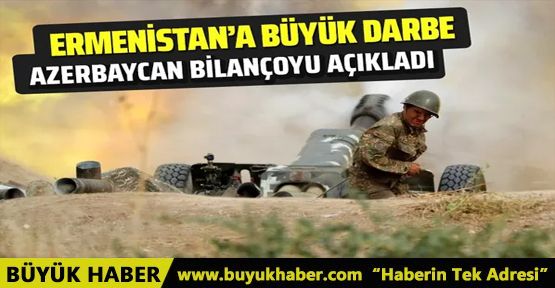 Ermenistan'a darbe üstüne darbe! Azerbaycan son bilançoyu açıkladı