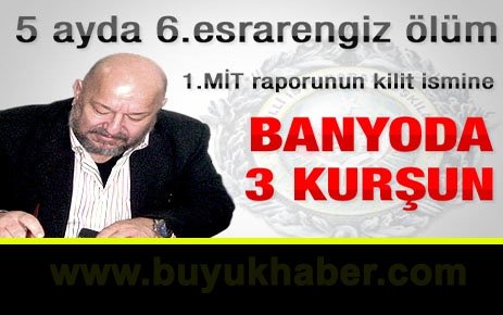Eski MİT'çiye banyoda üç kurşun