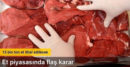 Et piyasasında flaş karar