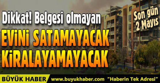  Ev sahipleri dikkat! Enerji Kimlik Belgesi için son gün 2 Mayıs