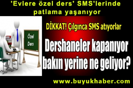 'Evlere özel ders' SMS'lerinde patlama yaşanıyor