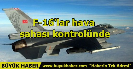 F-16'lar hava sahası kontrolünde