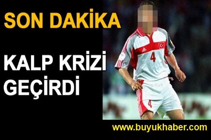 Fatih Akyel kalp krizi geçirdi