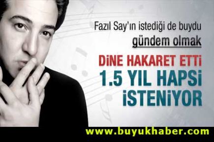 Fazıl Say'ın 1,5 yıl hapsi isteniyor