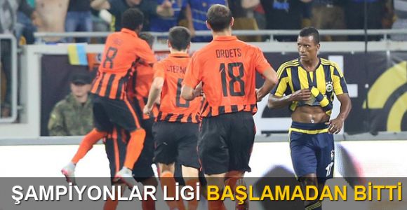 Fenerbahçe için Şampiyonlar Ligi başlamadan bitti