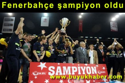 Fenerbahçe şampiyon oldu