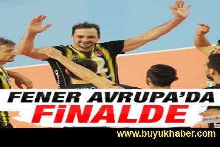 Fenerbahçe voleybolda Avrupa finalinde