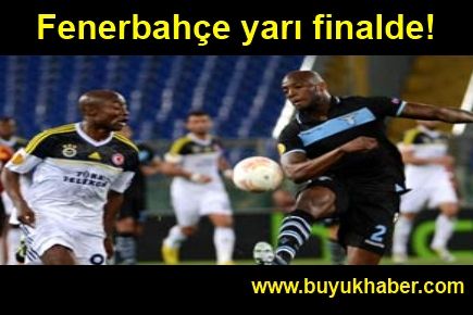 Fenerbahçe yarı finalde!