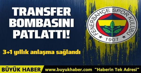 Fenerbahçe'den bir transfer bombası daha