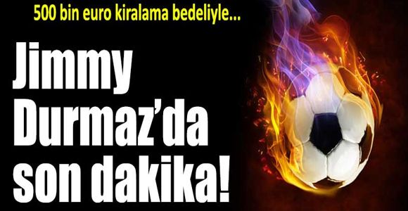 Fenerbahçe'den Jimmy Durmaz bombası!