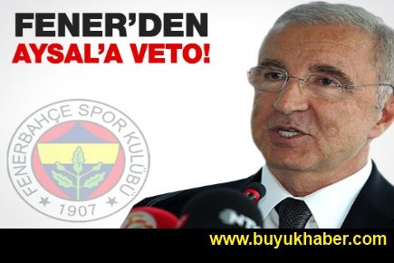 Fener'den Aysal'a Veto