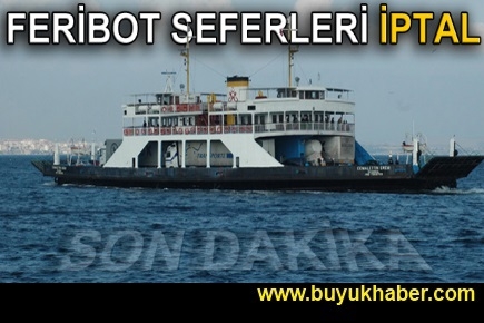 Feribot seferleri iptal