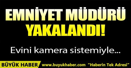 FETÖ'den aranan emniyet müdürü yakalandı