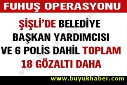Fuhuş operasyonunda yeni gözaltılar