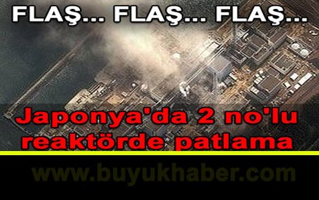 Fukushima'da 3'üncü patlama